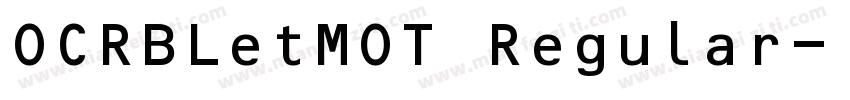 OCRBLetMOT Regular字体转换